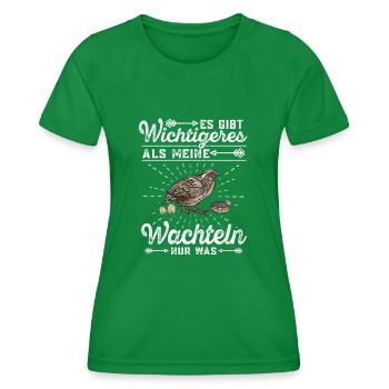 Legewachtel Es gibt wichtigeres als meine - Frauen Funktions-T-Shirt - Kelly Green - Vorne - AI Model Female 172 dark (172cm)