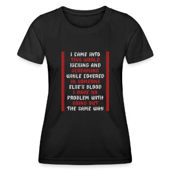 Ich Bin Auf Diese Welt Gekommen - Frauen Funktions-T-Shirt - Schwarz - Vorne - AI Model Female 172 light (172cm)