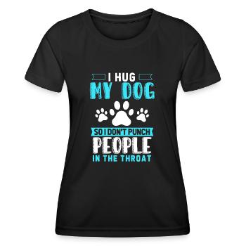 Ich Umarme Meinen Hund, Damit Ich Keine Leute - Frauen Funktions-T-Shirt - Schwarz - Vorne - AI Model Female 172 light (172cm)