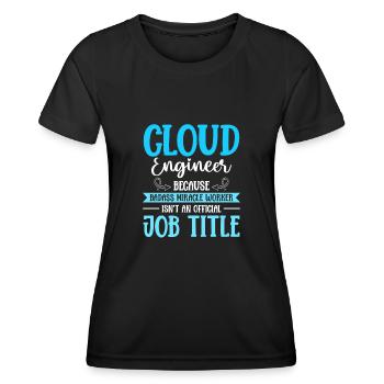 Cloud Administrator Cloud Devops - Women's Functional T-Shirt - black - Front - AI Model Female 172 light (172cm)
