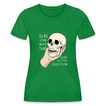 Citation Hamlet « To Be or Not To Be » Design - T-shirt sport Femme - vert - Devant - AI Model Female 172 dark (172cm)