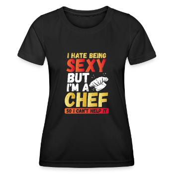 I Hate Being Sexy, But I Am - Women's Functional T-Shirt - black - Front - AI Model Female 172 light (172cm)