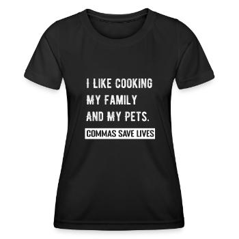 J’aime cuisiner ma famille et mes animaux de compagnie Commas Save - T-shirt sport Femme - noir - Devant - AI Model Female 172 light (172cm)