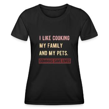 J’aime cuisiner ma famille et mes animaux de compagnie Commas Save - T-shirt sport Femme - noir - Devant - AI Model Female 172 light (172cm)