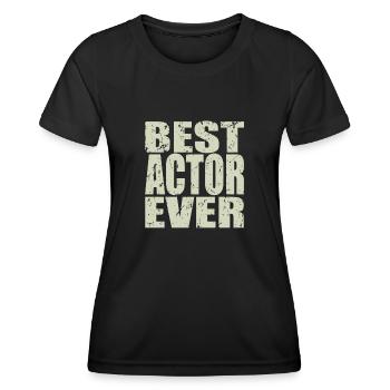 Best Schauspieler ever Schauspieler Geschenk - Frauen Funktions-T-Shirt - Schwarz - Vorne - AI Model Female 172 light (172cm)