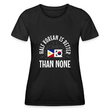 Half Korean is better than no Korean - Women's Functional T-Shirt - black - Front - AI Model Female 172 light (172cm)