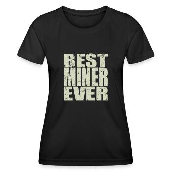 Best Miners ever Miners - Women's Functional T-Shirt - black - Front - AI Model Female 172 light (172cm)