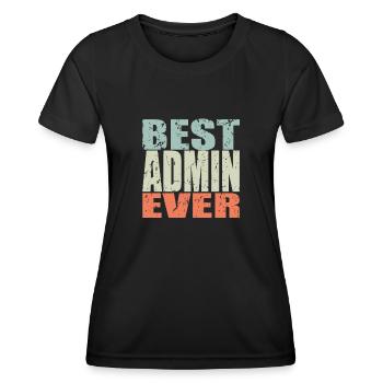 Best Admin ever Admin Gift - Women's Functional T-Shirt - black - Front - AI Model Female 172 light (172cm)