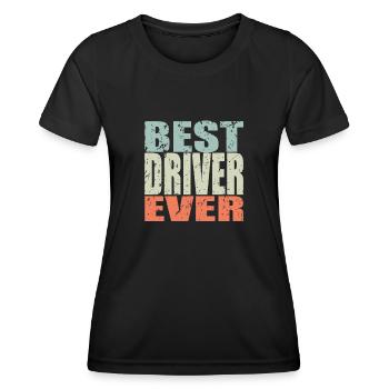 Best Fahrer ever Fahrer Geschenk - Frauen Funktions-T-Shirt - Schwarz - Vorne - AI Model Female 172 light (172cm)