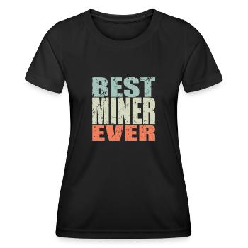 Best Miners ever Miners - Women's Functional T-Shirt - black - Front - AI Model Female 172 light (172cm)