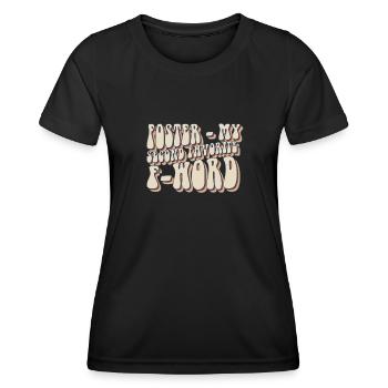 My Second Favorite F Word - Hund pflegen - Frauen Funktions-T-Shirt - Schwarz - Vorne - AI Model Female 172 light (172cm)