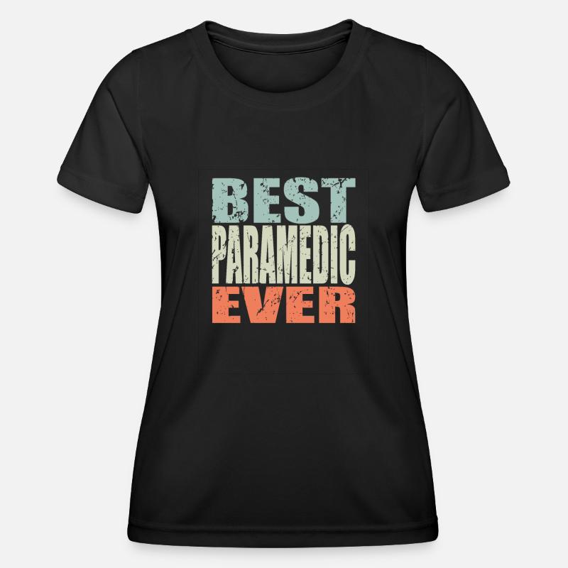Best paramedic ever - Women's Functional T-Shirt - black