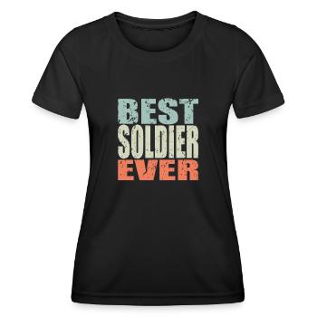 Best Soldier ever Soldier Gift - Women's Functional T-Shirt - black - Front - AI Model Female 172 light (172cm)