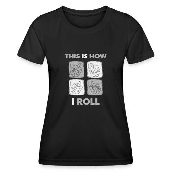 This Is How I Roll, Dreidel Menorah Hanukkah - Women's Functional T-Shirt - black - Front - AI Model Female 172 light (172cm)