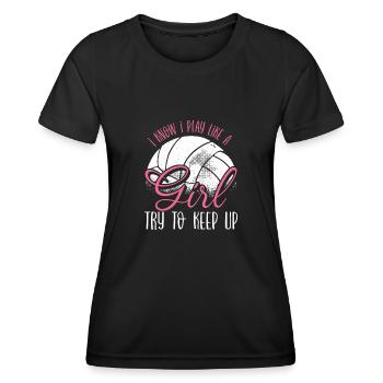 I know that I am like a girl - Women's Functional T-Shirt - black - Front - AI Model Female 172 light (172cm)
