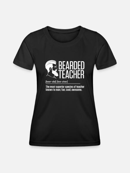 Professeur barbu qui enseigne la vie scolaire - T-shirt sport Femme - noir