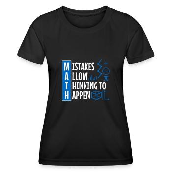 Mistakes Allow Thinking To Happen - Women's Functional T-Shirt - black - Front - AI Model Female 172 light (172cm)