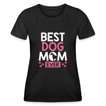 Best dog mom ever - Women's Functional T-Shirt - black - Front - AI Model Female 172 light (172cm)