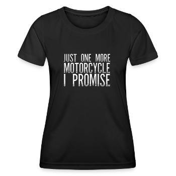 Only one motorcycle left, promised - Women's Functional T-Shirt - black - Front - AI Model Female 172 light (172cm)