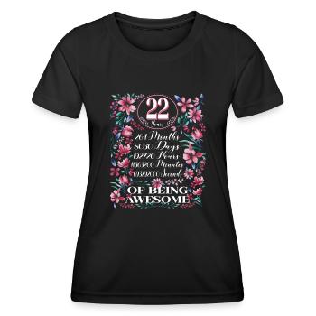22 Years, Months Floral Women's 22nd Birthday - Women's Functional T-Shirt - black - Front - AI Model Female 172 light (172cm)