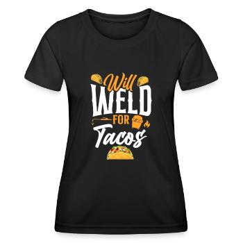 Welder Welding Taco Will Weld For - Women's Functional T-Shirt - black - Front - AI Model Female 172 light (172cm)