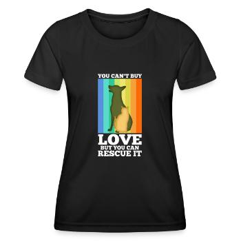 You can't buy love but you can rescue it - Women's Functional T-Shirt - black - Front - AI Model Female 172 light (172cm)