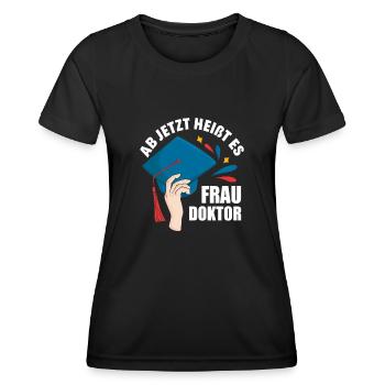 Doktortitel Frau Doktor - Frauen Funktions-T-Shirt - Schwarz - Vorne - AI Model Female 172 light (172cm)