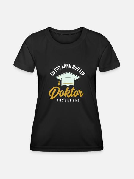 Doktortitel Doktor Doktorarbeit Promovieren - Frauen Funktions-T-Shirt - Schwarz