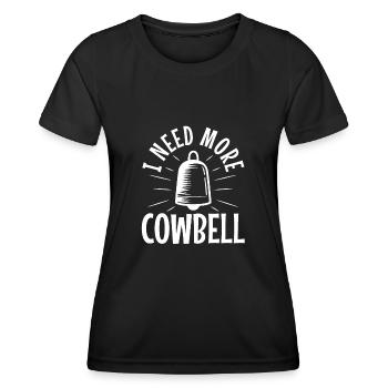 J’ai besoin de plus de Cowbell - T-shirt sport Femme - noir - Devant - AI Model Female 172 light (172cm)