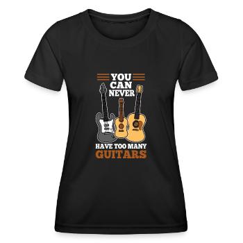 You can never have too many guitars - Women's Functional T-Shirt - black - Front - AI Model Female 172 light (172cm)