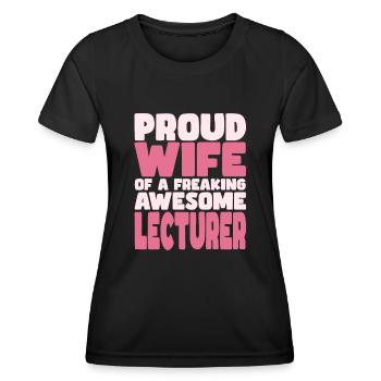 Proud Wife of A Damn Good Lecturer - Women's Functional T-Shirt - black - Front - AI Model Female 172 light (172cm)