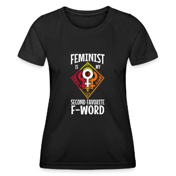 Feminist is my second favorite f word - Women's Functional T-Shirt - black - Front - AI Model Female 172 light (172cm)