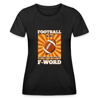 Football is my second favorite f word - Frauen Funktions-T-Shirt - Schwarz - Vorne - AI Model Female 172 light (172cm)