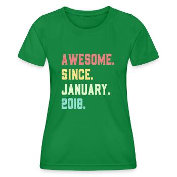Awesome since January 2018 - Women's Functional T-Shirt - kelly green - Front - AI Model Female 172 dark (172cm)
