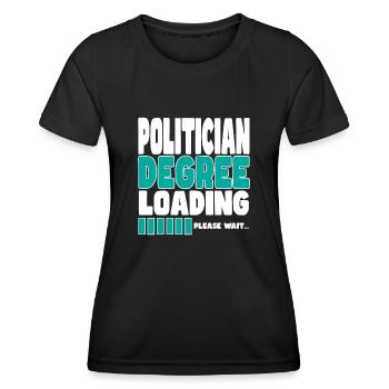 Politician invites training - Women's Functional T-Shirt - black - Front - AI Model Female 172 light (172cm)