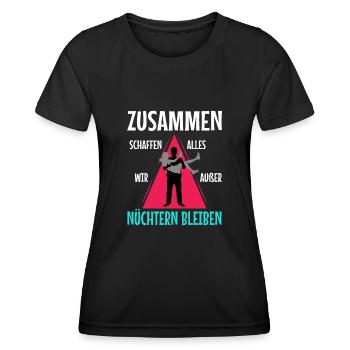 Zusammen schaffen wir alles außer nüchtern bleiben - Frauen Funktions-T-Shirt - Schwarz - Vorne - AI Model Female 172 light (172cm)