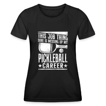 Pickleball This Job Thing Sure Is - Women's Functional T-Shirt - black - Front - AI Model Female 172 light (172cm)