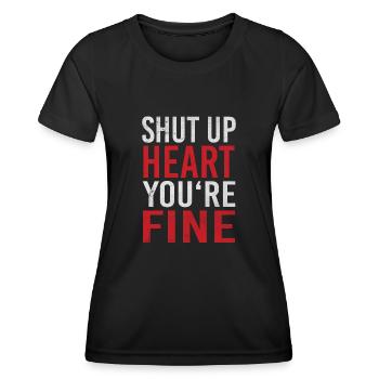 Shut Up Heart You're Fine Heart Attack Heart Attack - Women's Functional T-Shirt - black - Front - AI Model Female 172 light (172cm)