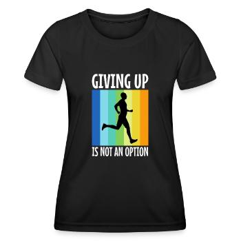 Abandonner n’est pas une option - T-shirt sport Femme - noir - Devant - AI Model Female 172 light (172cm)