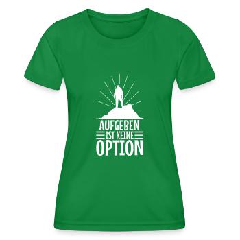 Aufgeben ist keine option - Frauen Funktions-T-Shirt - Kelly Green - Vorne - AI Model Female 172 dark (172cm)