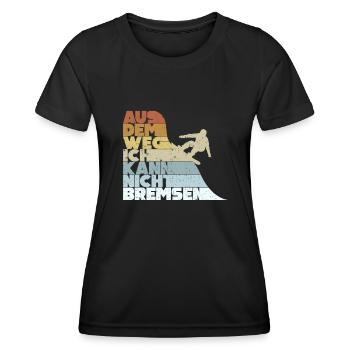 Aus Dem Weg Ich Kann Nicht Bremsen Ski Alpin - Frauen Funktions-T-Shirt - Schwarz - Vorne - AI Model Female 172 light (172cm)