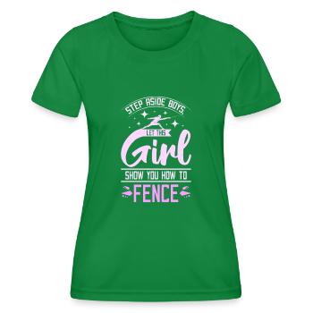 Let this girl show you how to fence - Women's Functional T-Shirt - kelly green - Front - AI Model Female 172 dark (172cm)