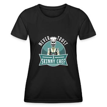 Never trust a skinny chef - Women's Functional T-Shirt - black - Front - AI Model Female 172 light (172cm)