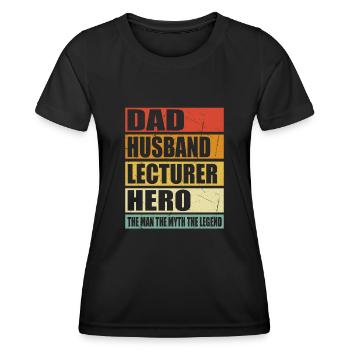 Father Husband Lecturer Held - Women's Functional T-Shirt - black - Front - AI Model Female 172 light (172cm)