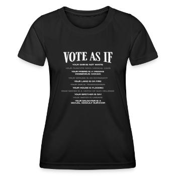 Stimmen Sie So Ab, Als Ob Sie Das Letzte - Frauen Funktions-T-Shirt - Schwarz - Vorne - AI Model Female 172 light (172cm)