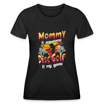 Maman est mon nom Disc Golf est mon jeu pour maman - T-shirt sport Femme - noir - Devant - AI Model Female 172 light (172cm)