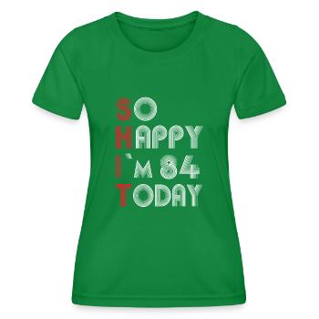 84 birthday - Women's Functional T-Shirt - kelly green - Front - AI Model Female 172 dark (172cm)