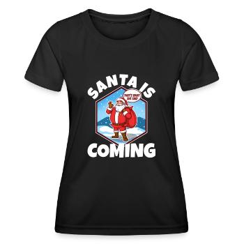 Santa claus is coming that's what she said - Women's Functional T-Shirt - black - Front - AI Model Female 172 light (172cm)