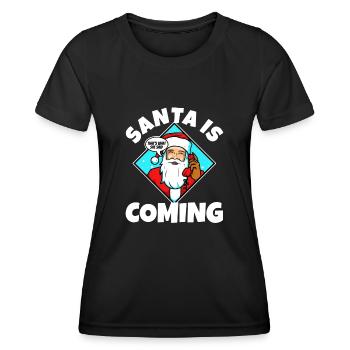 Le Père Noël arrive, c’est ce qu’elle a dit - T-shirt sport Femme - noir - Devant - AI Model Female 172 light (172cm)