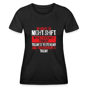 Welcome to the night shift - Women's Functional T-Shirt - black - Front - AI Model Female 172 light (172cm)